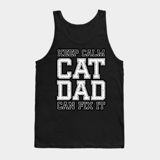 Funy Cat Dad Can Fix it, Funny Cat Dad Quotes Tank Top